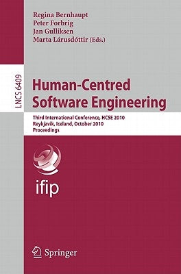 Human-Centred Software Engineering: Third International Conference, HCSE 2010, Reykjavik, Iceland, October 14-15, 2010. Proceedings by Bernhaupt, Regina