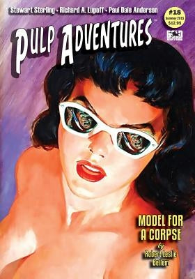 Pulp Adventures #18: Model For a Corpse by Bellem, Robert Leslie