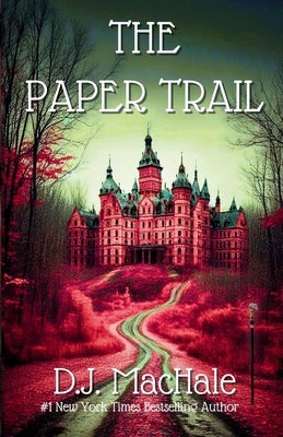 The Paper Trail by Machale, D. J.