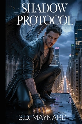 Shadow Protocol by Maynard, S. D.