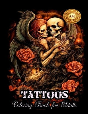 Tattoos Coloring Book for Adults by Art, Mary