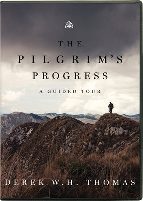 The Pilgrim's Progress: A Guided Tour by Thomas, Derek W. H.