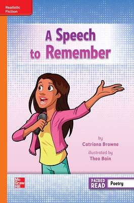 Reading Wonders Leveled a Speech to Remember: Approaching Unit 4 Week 5 Grade 3 by McGraw Hill