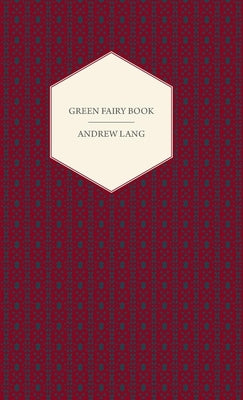 Green Fairy Book by Lang, Andrew