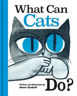 What Can Cats Do? by Graboff, Abner