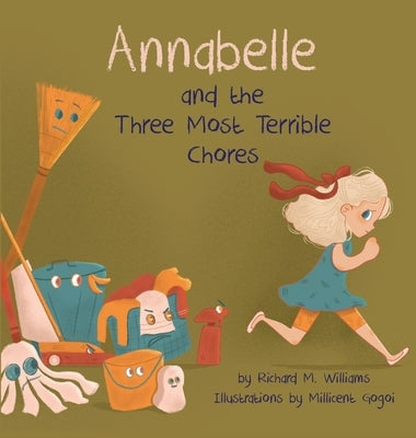 Annabelle and the Three Most Terrible Chores by Williams, Richard M.