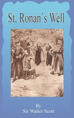 St. Ronan's Well by Scott, Walter
