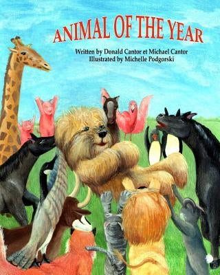 Animal of the Year by Cantor, Michael