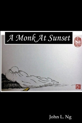 A monk at sunset by Ng, John L.