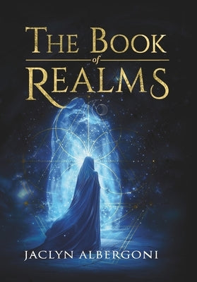 The Book Of Realms: A journey through archetypes, mysticism and spiritual healing by Joyce, Jaclyn
