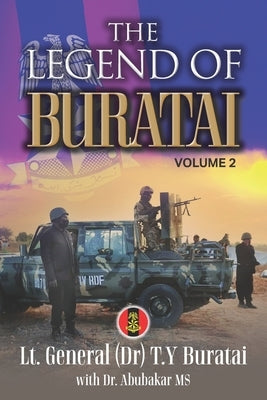 The Legend of Buratai: Volume 2 by Buratai, Lt Genral T. Y.