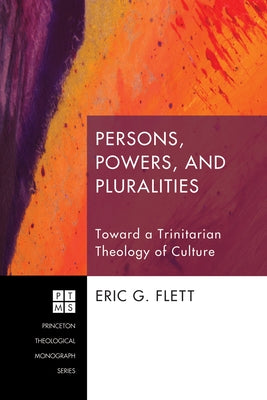 Persons, Powers, and Pluralities by Flett, Eric G.