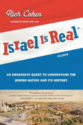 Israel Is Real by Cohen, Rich