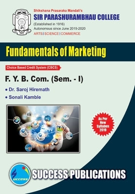 Marketing & Salesmanship (Fundamental of Marketing)(F.Y.B.Com, S.P. College, Sem.-I) by Saroj Hiremath, Sonali Kamble