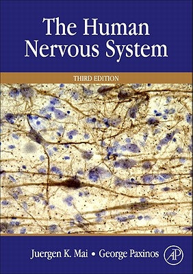 The Human Nervous System by K. Mai, Juergen