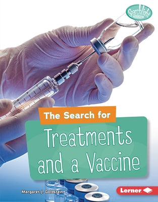 The Search for Treatments and a Vaccine by Goldstein, Margaret J.