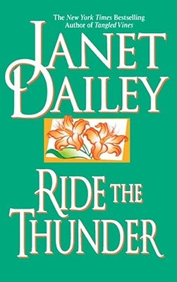 Ride the Thunder by Dailey, Janet