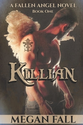 Killian: A Fallen Angel Romance by Fall, Megan