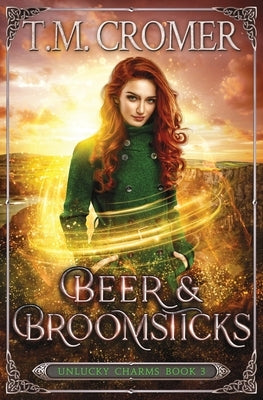 Beer & Broomsticks by Cromer, T. M.