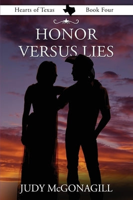 Honor Versus Lies by McGonagill, Judy