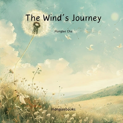 The Wind's Journey by Cha, Honglee