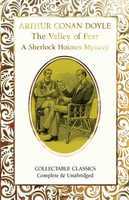 The Valley of Fear (a Sherlock Holmes Mystery) by Conan Doyle, Arthur