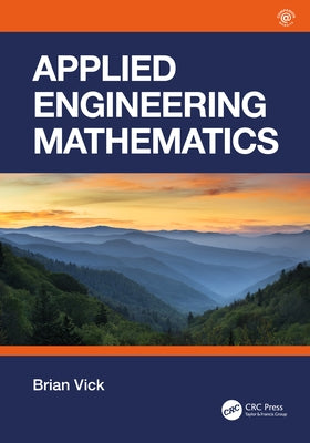 Applied Engineering Mathematics by Vick, Brian