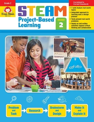 Steam Project-Based Learning, Grade 2 Teacher Resource by Evan-Moor Corporation