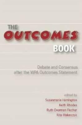 The Outcomes Book: Debate and Consensus After the WPA Outcomes Statement by Harrington, Susanmarie