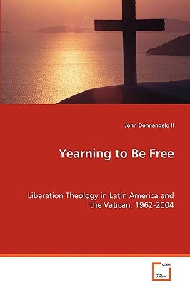 Yearning to Be Free by Donnangelo, John, II