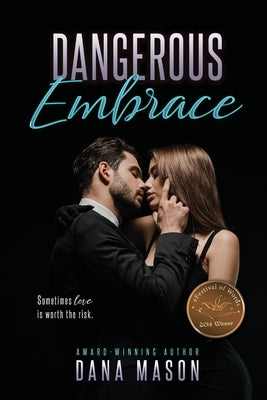 Dangerous Embrace: Embrace Series, 1 by Mason, Dana