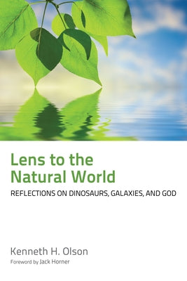 Lens to the Natural World by Olson, Kenneth H.