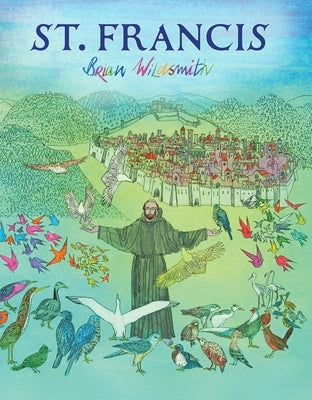 St. Francis by Wildsmith, Brian