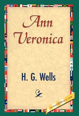 Ann Veronica by Wells, H. G.