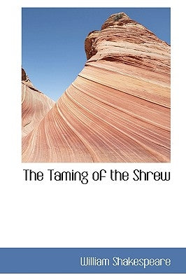 The Taming of the Shrew by Shakespeare, Richard Warwick Bond Bri