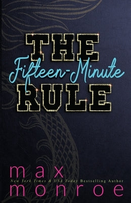 The Fifteen-Minute Rule by Monroe, Max