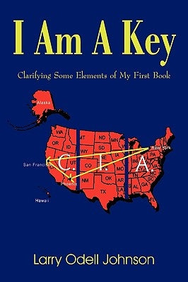 I Am a Key by Johnson, Larry Odell