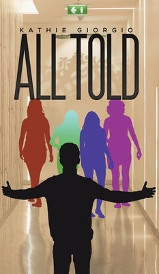 All Told by Giorgio, Kathie