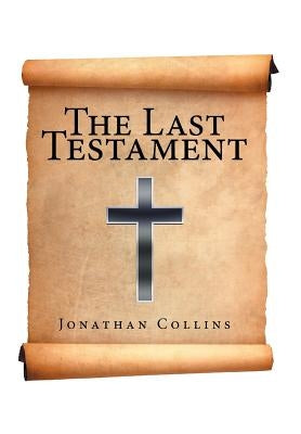 The Last Testament by Collins, Jonathan