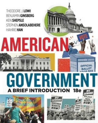 American Government: A Brief Introduction by Lowi, Theodore J.