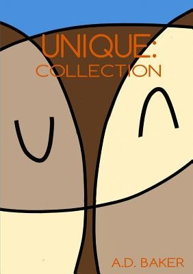Unique: Collection by Baker, A. D.