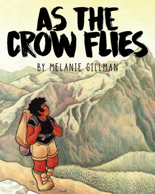 As the Crow Flies by Gillman, Melanie