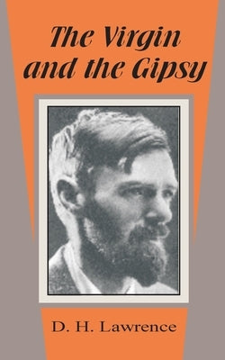 The Virgin and the Gipsy by Lawrence, D. H.