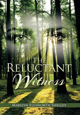 The Reluctant Witness by Shelley, Marilyn Ellsworth
