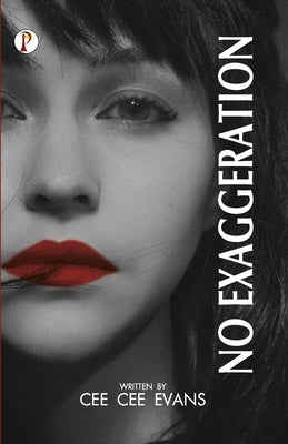 No Exaggeration by Evans, Cee Cee