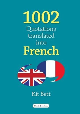 1002 Quotations translated into French by Bett, Kit