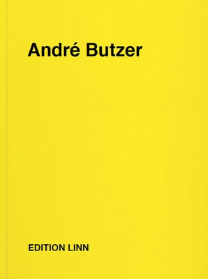 André Butzer: Press Releases, Letters, Conversations, Texts, Poems, 1994-2020 by Butzer, André