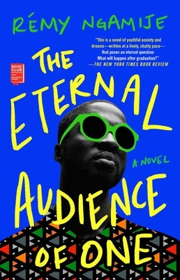 The Eternal Audience of One by Ngamije, Rémy