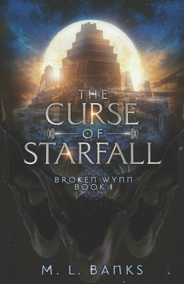 The Curse of Starfall by Banks, M. L.