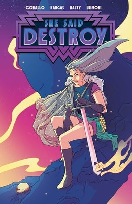 She Said Destroy by Corallo, Joe